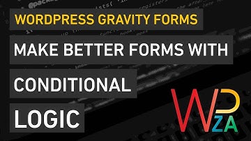 Use Conditional Logic to make better forms with Gravity Forms