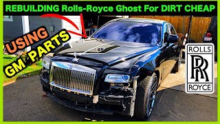 Rebuilding a TOTALED Rolls-Royce Ghost For Dirt Cheap In The Front Yard Using GM Parts... PART 1