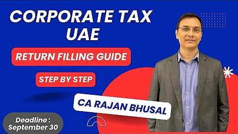 HOW TO FILE A UAE CORPORATE TAX RETURN?  I  STEP BY STEP GUIDE  I LAST DATE: 30TH SEPT  🇦🇪 🤔 
