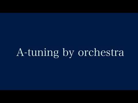 A Tuning By Orchestra オーケストラの最初の音合わせ