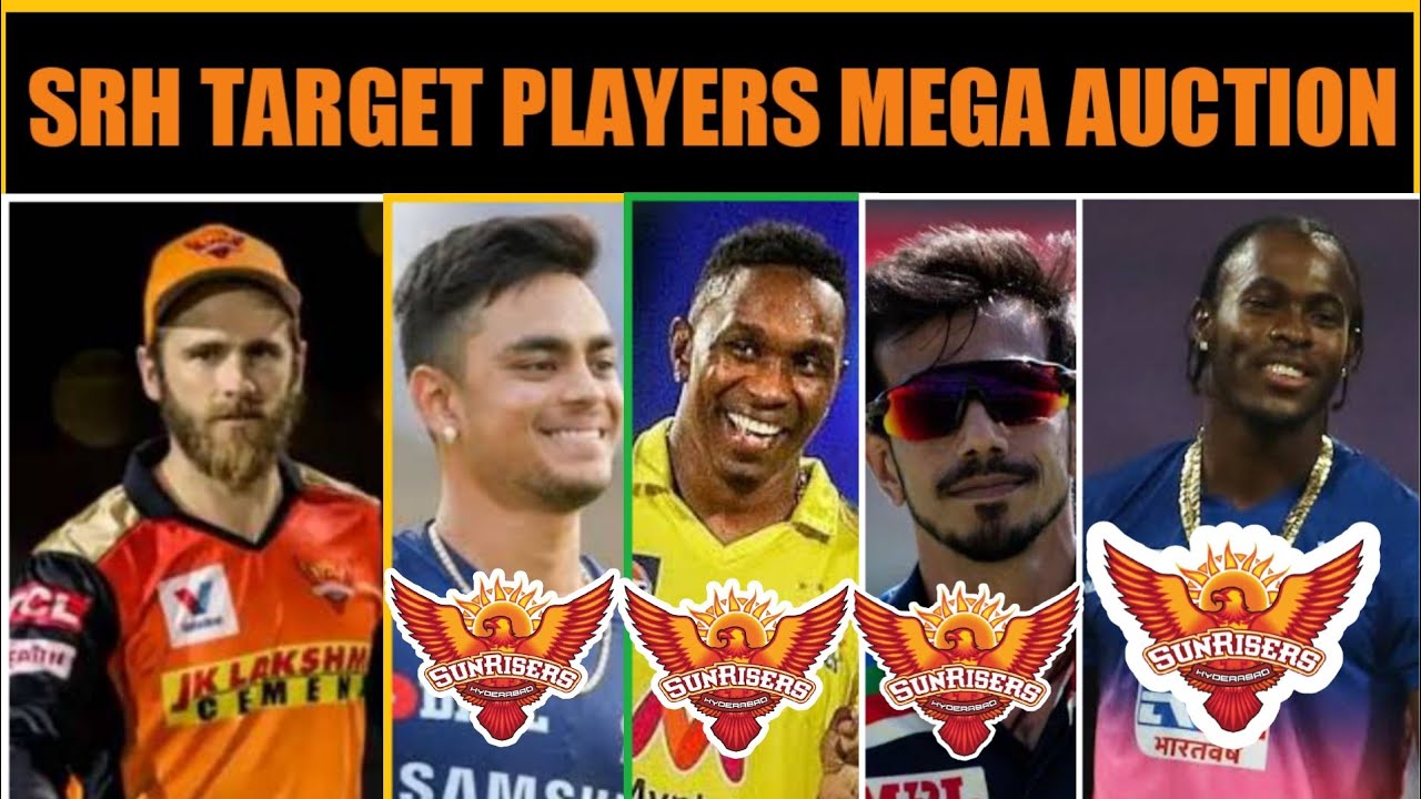 SUNRISERS HYDERABAD TARGET PLAYERS LIST IN IPL 2022 MEGA AUCTION