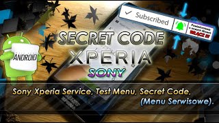 Famous Sony Xperia - Service, Test Menu, Secret Code. (Menu Serwisowe) Profile