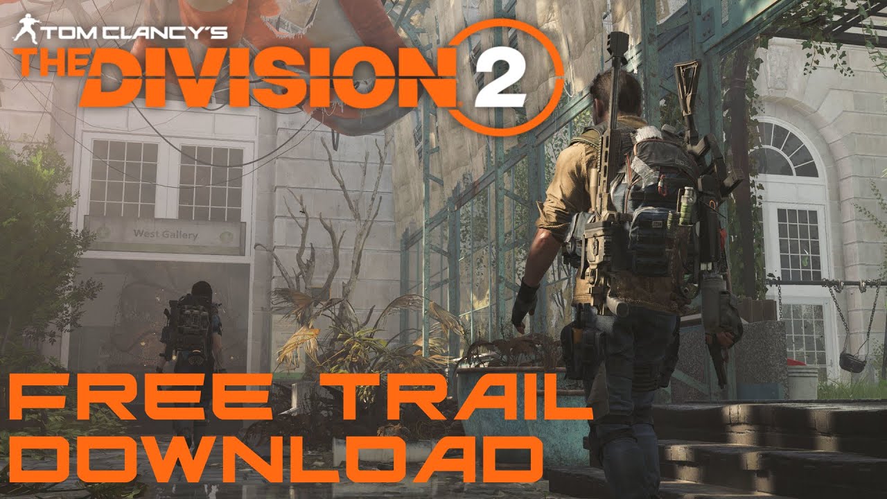 Tom Clancy's: The Division 2 - Free Trail Download - 8 hours free to play