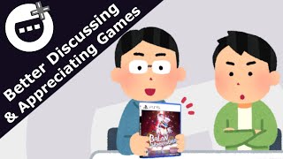 Better Discussing and Appreciating Games - LVLUP Expo 2023 Panel