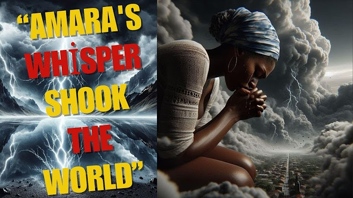 Amara's Whisper Shook the World #TalesFromAfrica
