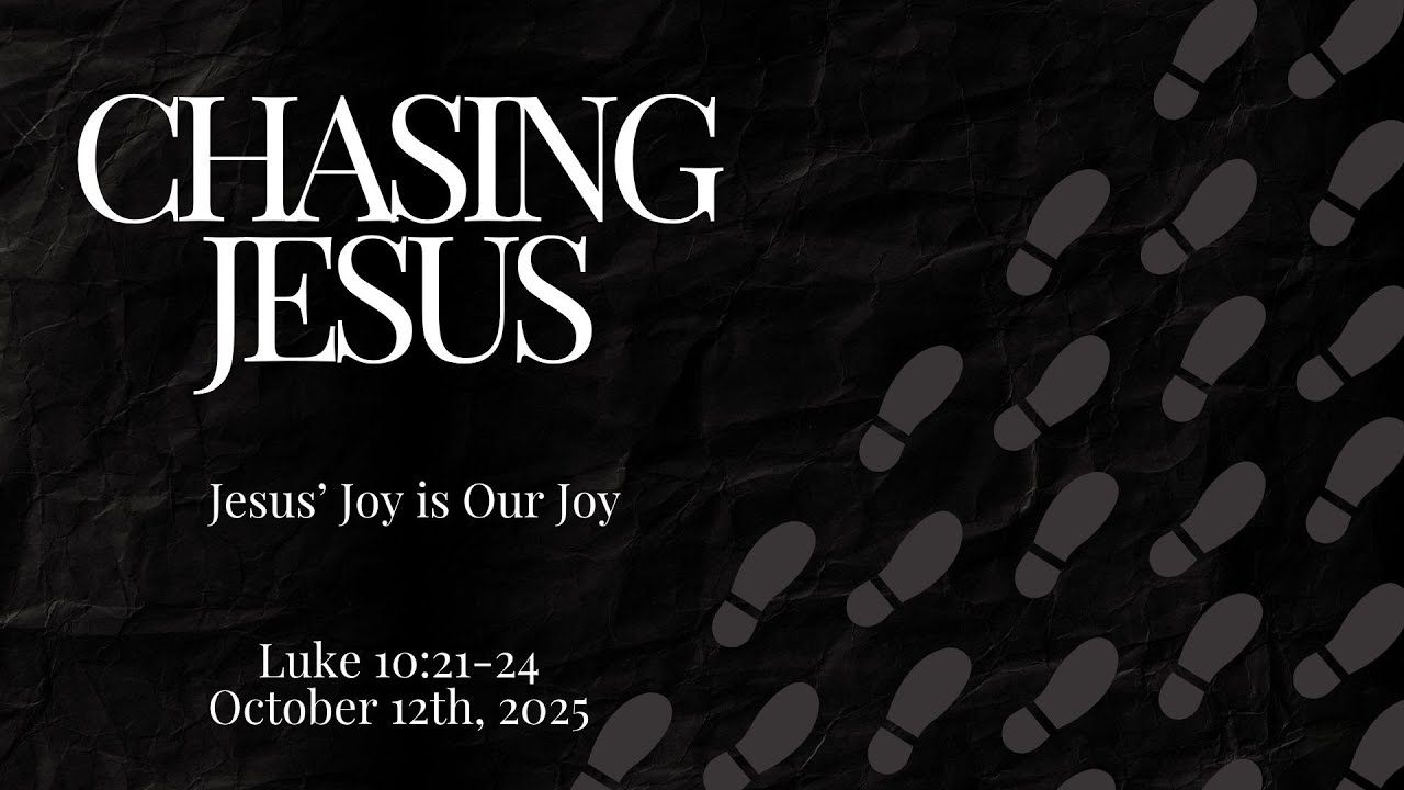 Chasing Jesus: Jesus' Joy is Our Joy - YouTube