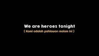 mentahan ccp lirik lagu dj heroes tonight slow 30 detik viral tiktok