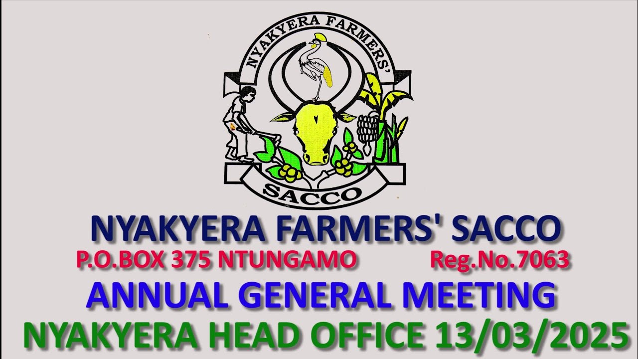NYAKYERA FARMERS' SACCO HEAD OFFICE AGM MEETING  13/03/2025