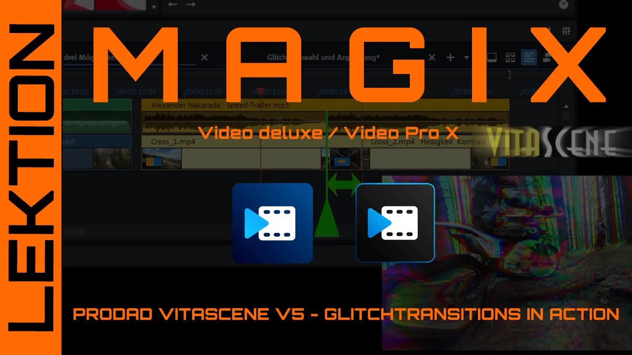 MAGIX Video - proDAD VitasceneV5 als Plugin - Glitch Transitions im Speedvideo - bildgenauer Schnitt
