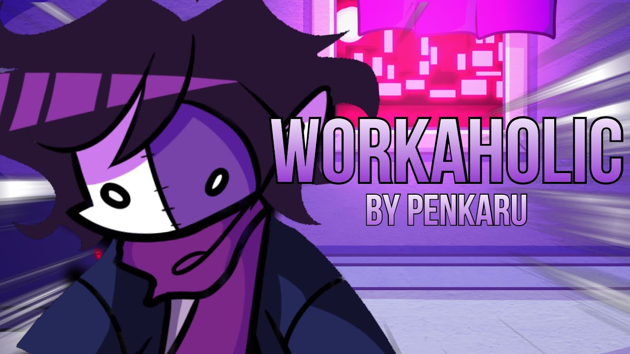WORKAHOLIC - A Saster birthday present