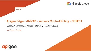 Apigee Edge - 4MV4D - Access Control Policy - S05E01