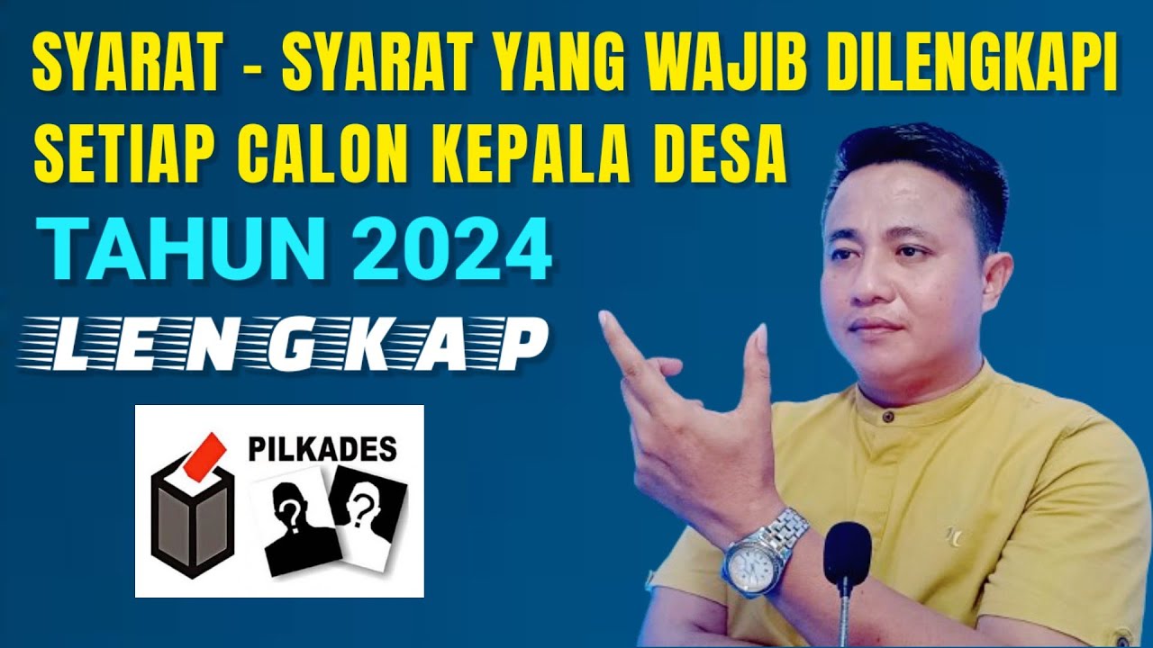 SYARAT CALON KEPALA DESA SECARA LENGKAP