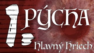 PÝCHA - 1. zo 7 hlavných hriechov