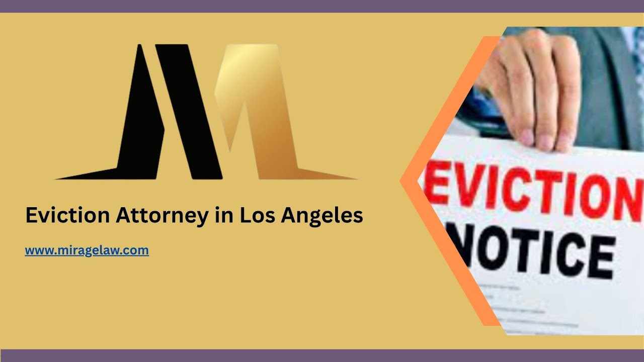 Eviction Attorney in Los Angeles - Mirage Law