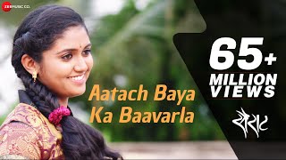 Presenting the official full video of song 'aatach baya ka baavarla'
from blockbuster marathi film sairat. to set aatach baavarla as your
cal...