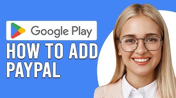 How To Add PayPal To Google Play Store (How To Connect PayPal To Google Pay)