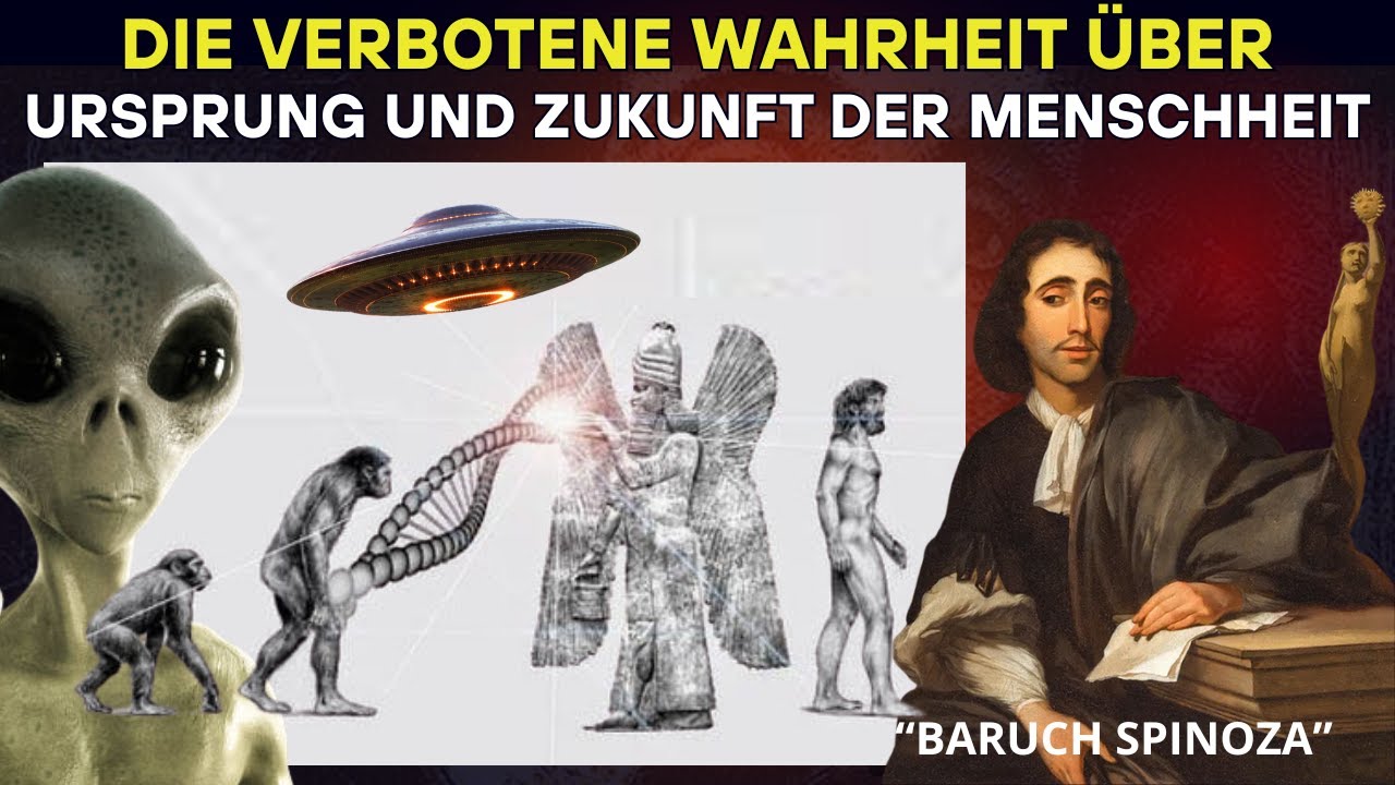 Die Verbotene Wahrheit Über Ursprung und Zukunft der Menschheit | Spinoza Enthüllt Alles