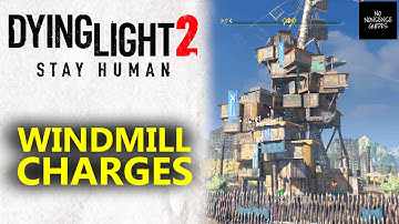 Windmill Charges - Revolution - Dying Light 2