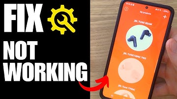 JBL Headphone APP Not working/Wont connect - How To Solve