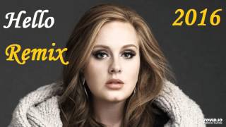 Adele - Hello (Electro Remix) 2016