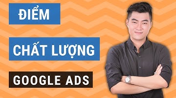 5 cách tăng điểm chất lượng quảng cáo Google Adwords