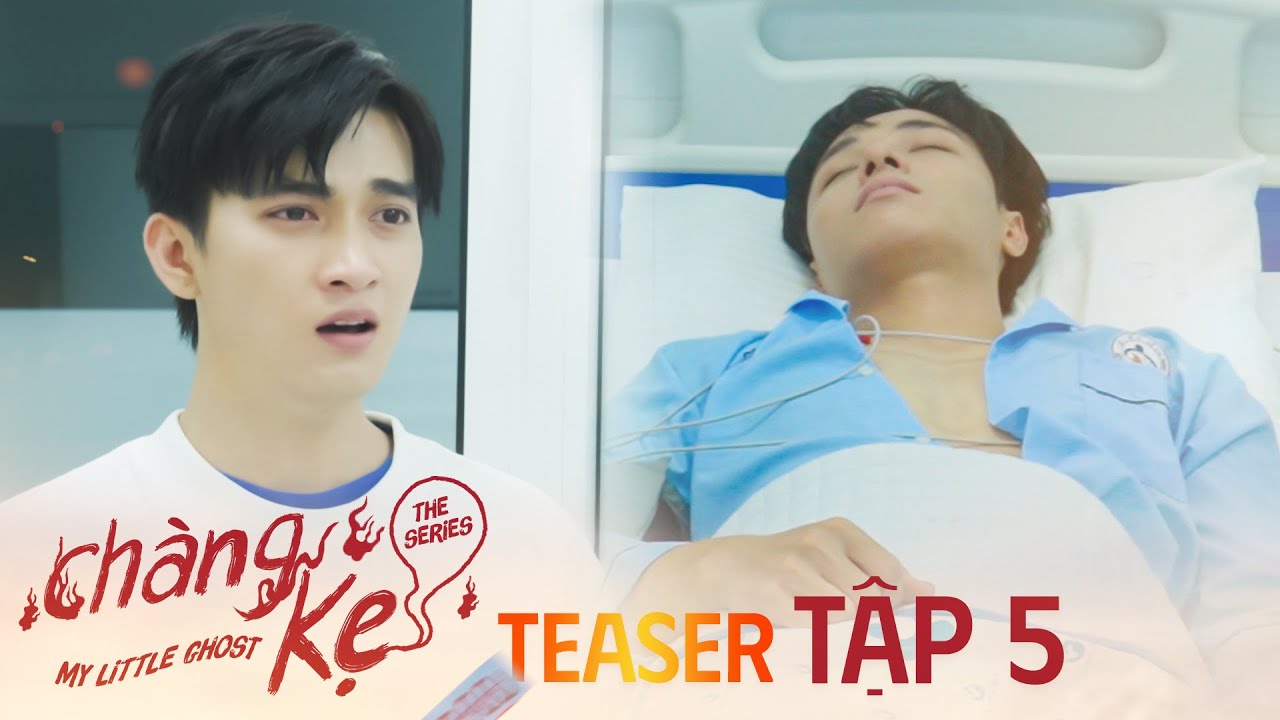 [TEASER Tập 5] CHÀNG KẸ - MY LITTLE GHOST | BOYS LOVE VIETNAM | 20H - 31.10.2025
