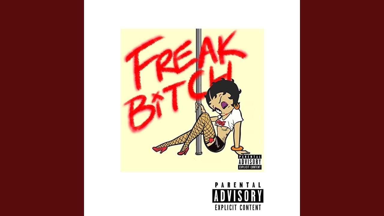 Freak that bitch