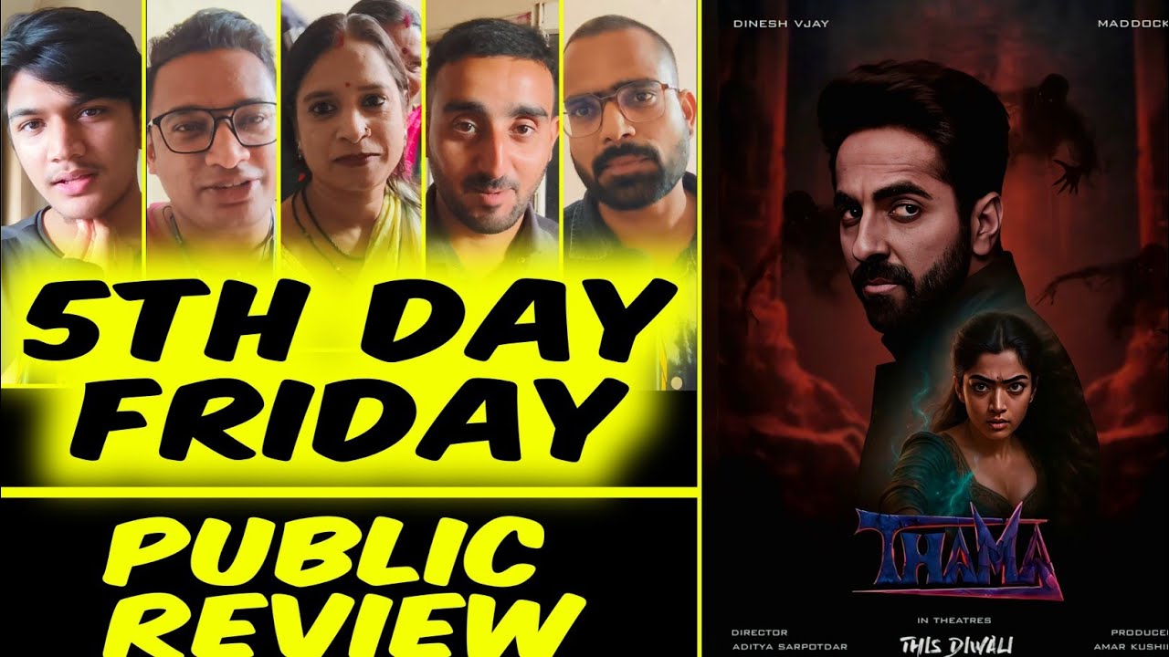 Thamma movie 5th day public reaction review and talk,Nawazuddin,Ayushman,Rashmika