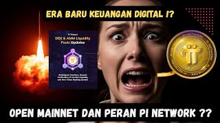Pinetwork Terbaru ~Era Baru Keuangan Digital: Open Mainnet dan Peran Pi Network