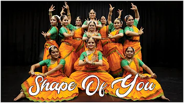 Shape of You Indian Carnatic Mix | Indian Raga | BHARATNATYAM DANCE | NRITYA KALA NIKETAN