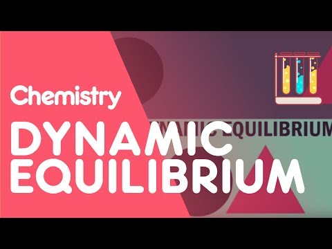 What Is Dynamic Equilibrium? | Reactions | Chemistry | FuseSchool