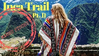 Inca Trail Pt.II to MACHU PICCHU - Llama Path Tours