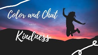 Color and Chat about Kindness