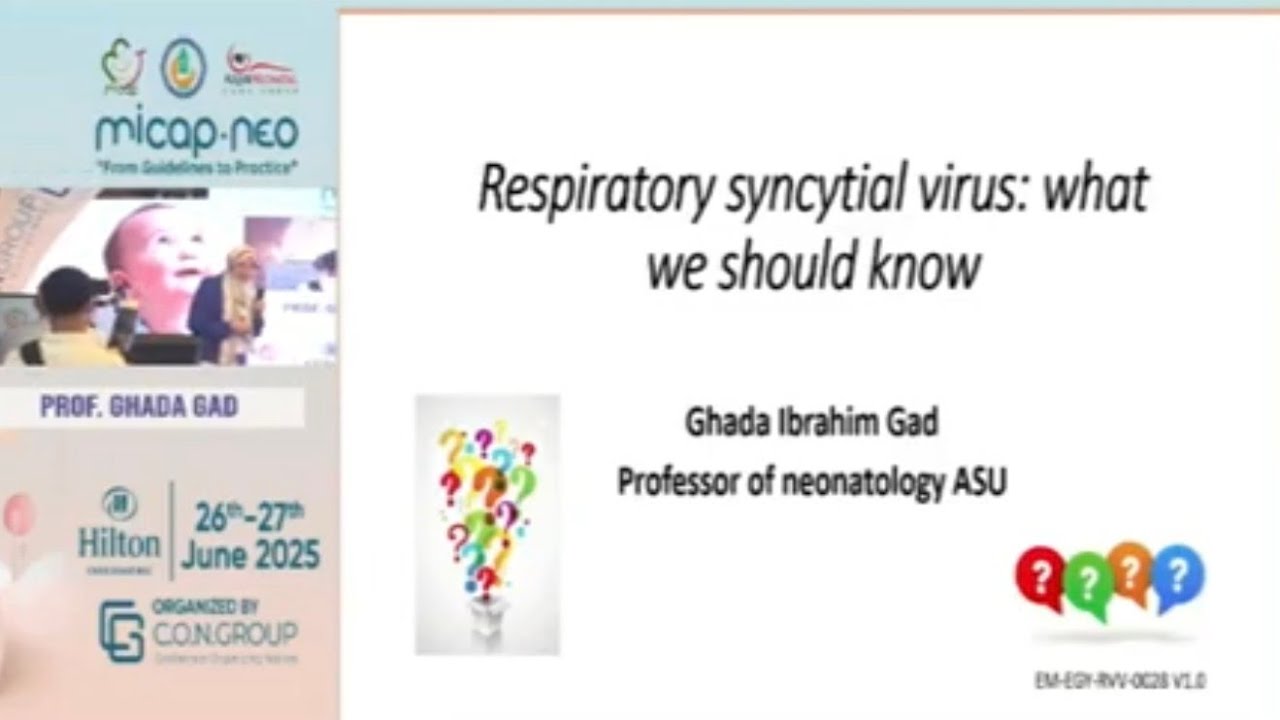 Respiratory Syncytial Virus RSV: What we should know Prof Ghada Gad