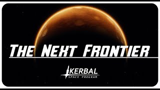 The Next Frontier Trailer | A KSP Cinematic Trailer