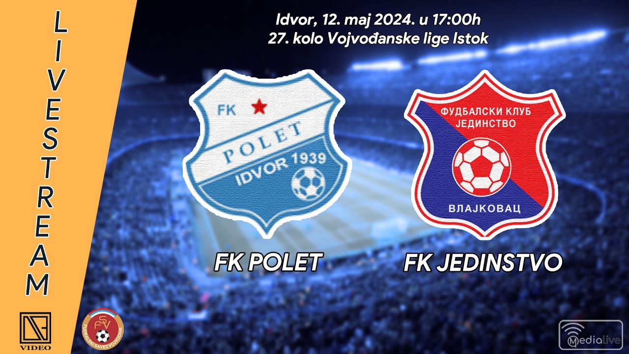 FK POLET Idvor - FK JEDINSTVO Vlajkovac (Full match Livestream) [12.05.2024.]