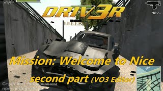 Driv3r. Walkthrough - Mission: Welcome to Nice, second part (VO3 Editor)