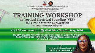 TRAINING WORKSHOP IN VES FOR GROUNDWATER EXPLORATION || DR FRANCIS OMONEFE || NMGS YENAGOA