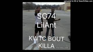 Details SG74 LilAnt- KTWC Bout Killa Update