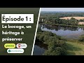 Rnr bocage des antonins  pisode 1  le bocage un hritage  prserver