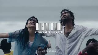 oorum blood - dude || tamil || slowed + reverb Thumb