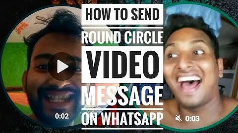 How to send round circle video message on WhatsApp | DipTalk