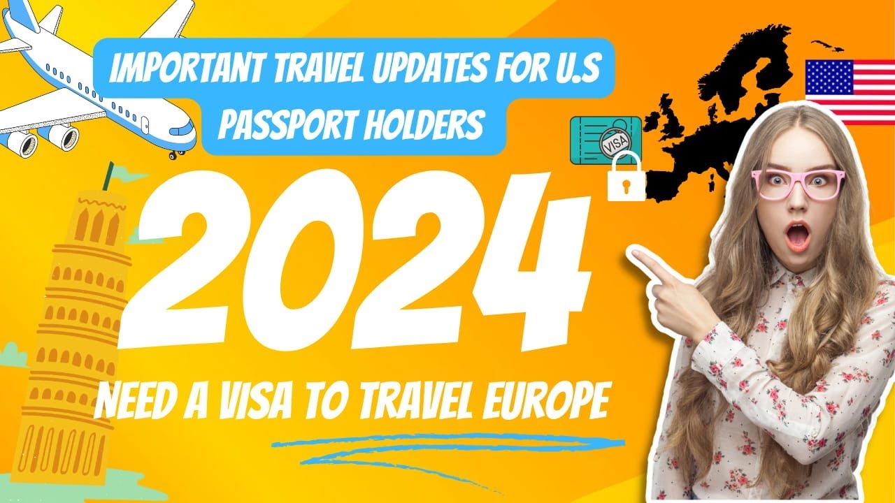 No Visa, No Entry? ETIAS Rules Europe in 2024! 🛂🚫ETIAS Update for U.S. Passport Holders! 🇺🇸✈️
