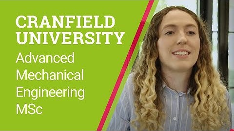Helen Ryan talks about her time on the Advanced Mechanical Engineering MSc at Cranfield University.