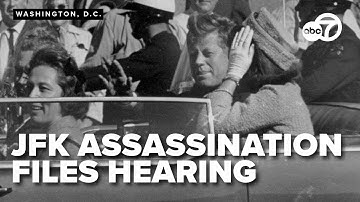 WATCH LIVE: House holds hearing on the assassination of JFK to discuss declassified files