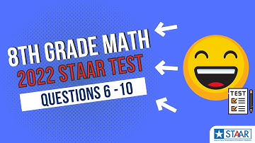 2022 STAAR 8th Grade Math Test: Questions 6-10