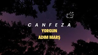 Canfeza & Tuaf & Kadir Demir & Yeşil - Yorgun Adım Marş (lyrics) Resimi