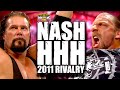 Triple H vs Kevin Nash 2011 Rivalry &amp; The Sledgehammer Ladder Match