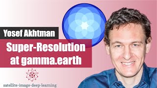 Super-Resolution at gamma.earth