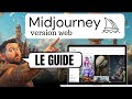Midjourney version web  le guide complet